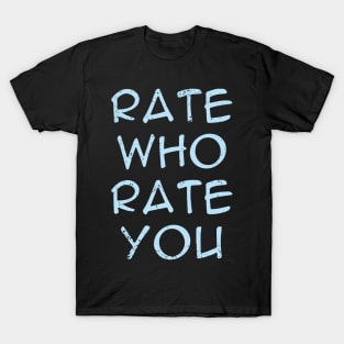 Rate Me T-Shirt